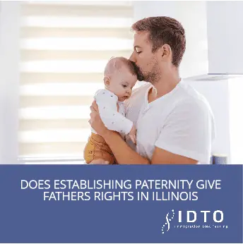 Does Establishing Paternity Give Fathers Rights In Illinois
